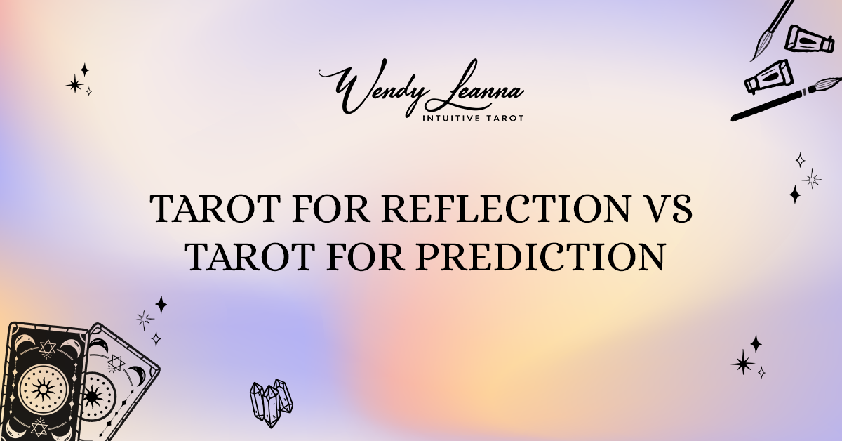 Tarot for Reflection vs Tarot for Prediction